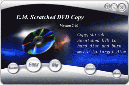 Download E.M. Scratched  DVD Copy 2.40